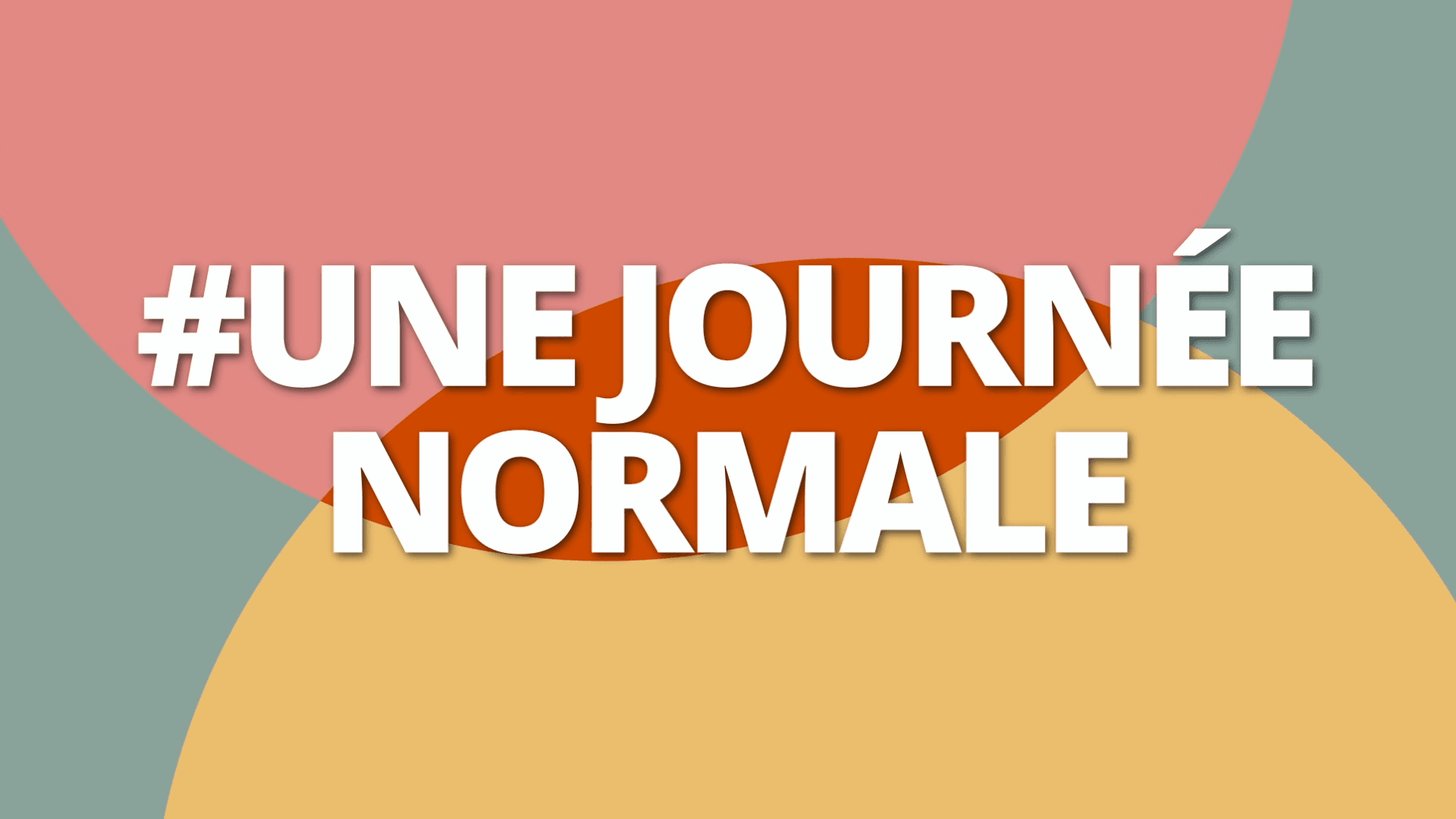 Une Journée Normale
